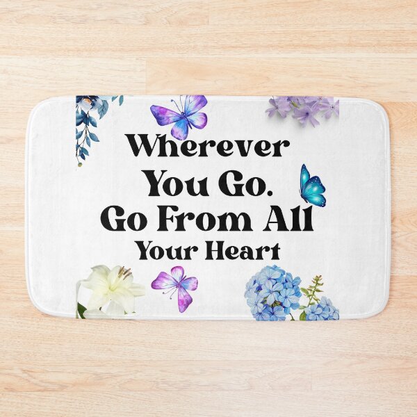 Item preview, wherever you go. Go from all your heart designed and sold by justbejoker.