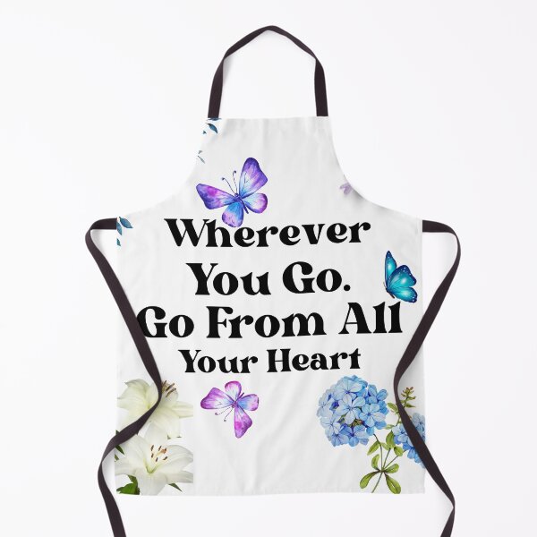 Item preview, wherever you go. Go from all your heart designed and sold by justbejoker.