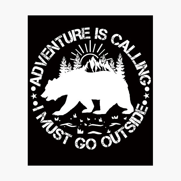 Adventure is calling. Photographic Print
