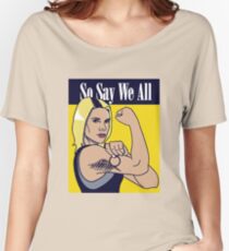 so say we all Women's Relaxed Fit T-Shirt