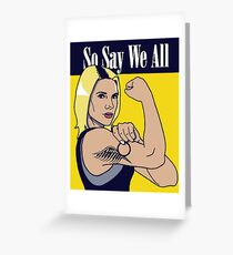 so say we all Greeting Card