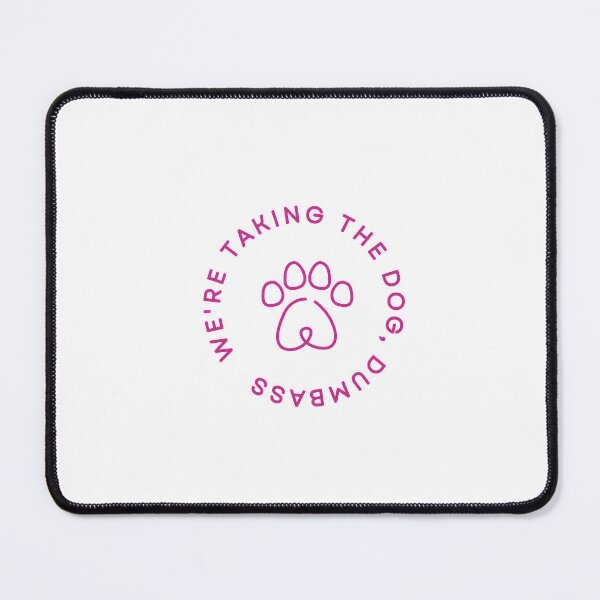 Item preview, We're Taking the Dog designed and sold by TheatreTreasure.