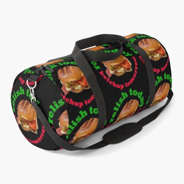 Item preview, Relish Today Ketchup Tomorrow Funny Saying designed and sold by ellenhenry.