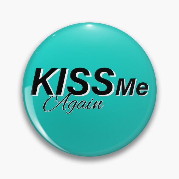 Item preview, Kiss me again designed and sold by Mokastro.