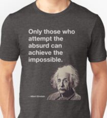 Albert Einstein Quote Unisex T-Shirt