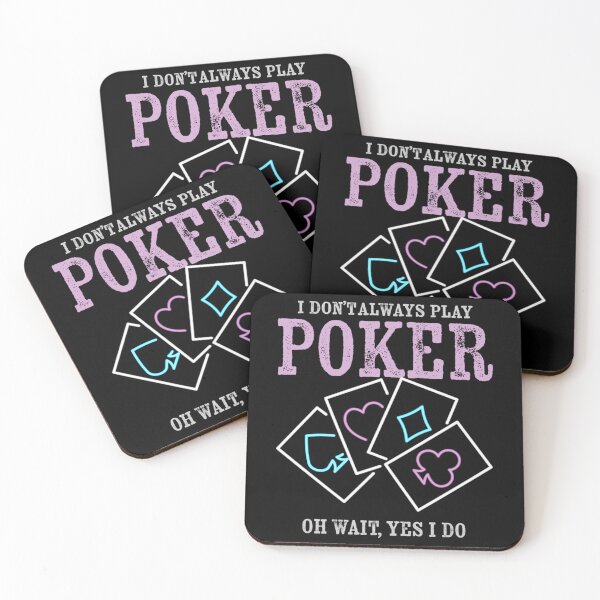 Item preview, I Don_t Always Play Poker Oh Wait Yes I Do       designed and sold by SassyPantsTees.