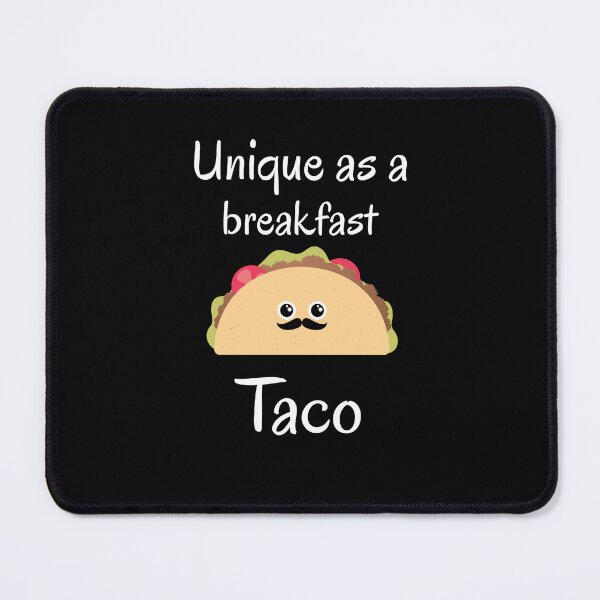 Item preview, Unique as a breakfast taco-taco lovers designed and sold by PacePoint.