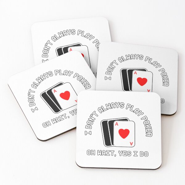Item preview, I Don_t Always Play Poker Oh Wait Yes I Do     designed and sold by SassyPantsTees.