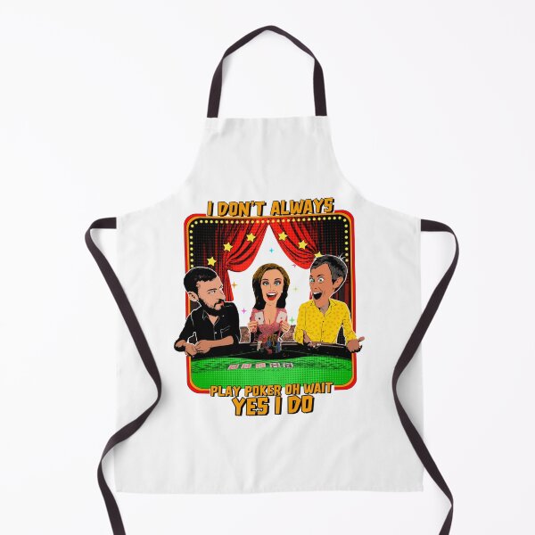 Item preview, I Don_t Always Play Poker Oh Wait Yes I Do designed and sold by SassyPantsTees.