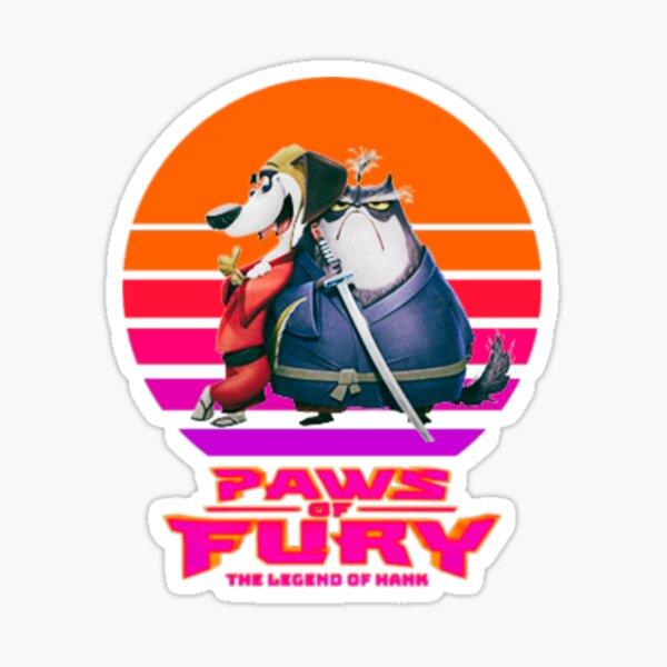 Paws Of Fury Hank Sticker for Sale by Kathyy