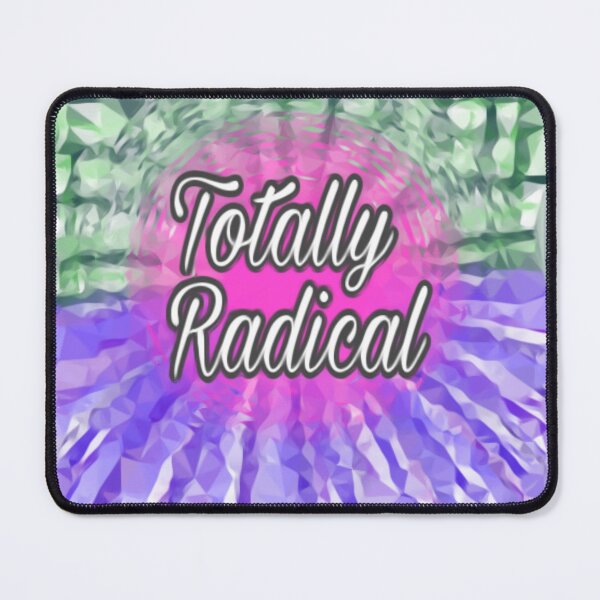 Item preview, Totally Radical designed and sold by RetroPalmTree.