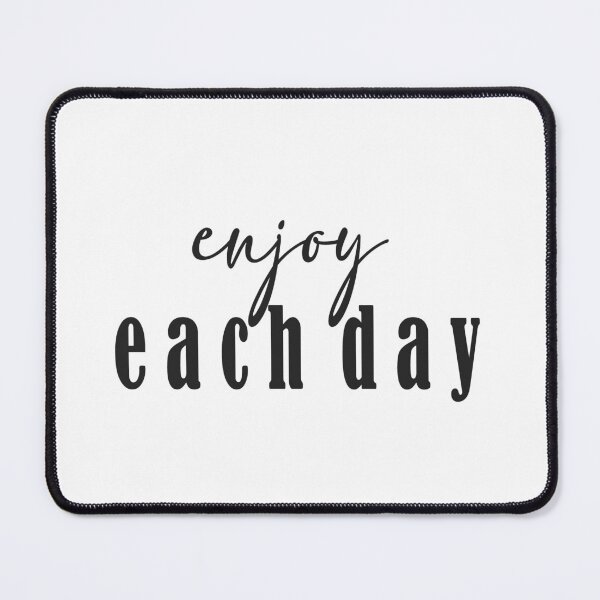 Item preview, Enjoy Each Day, motivational quote designed and sold by Aryam Quotes.