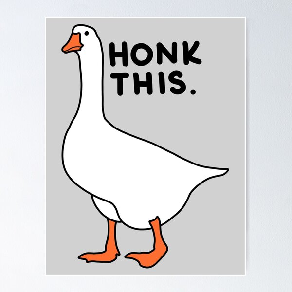 Honk Honk Honk Goose A5 Print funny meme goose print -  Portugal