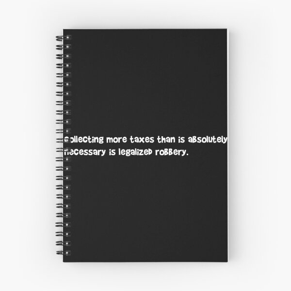 Item preview, Funny Collecting more taxes than is absolutely necessary is legalized robbery designed and sold by MoStorish.