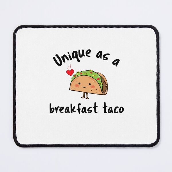 Item preview,  Unique as a breakfast taco-taco lovers-red heart designed and sold by PacePoint.
