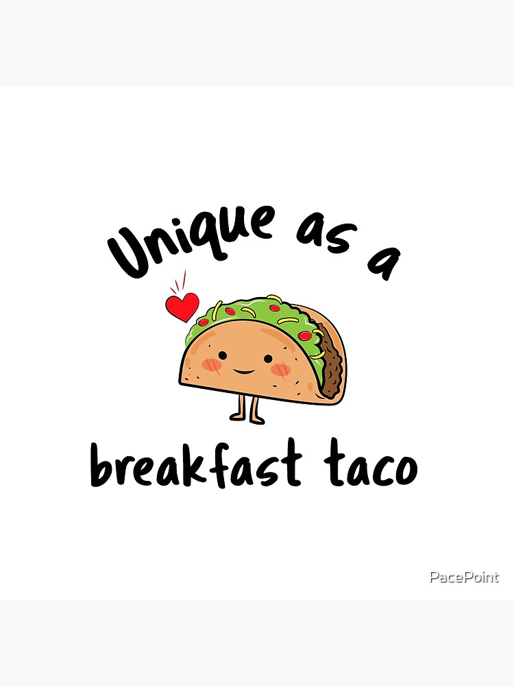 " Unique as a breakfast tacotaco loversred heart" Poster for Sale by