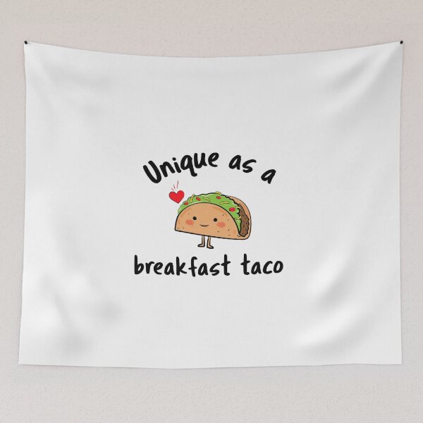 Item preview,  Unique as a breakfast taco-taco lovers-red heart designed and sold by PacePoint.