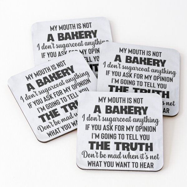 Item preview, My mouth is not a bakery i don't sugarcoat anything designed and sold by Tech-Stick.