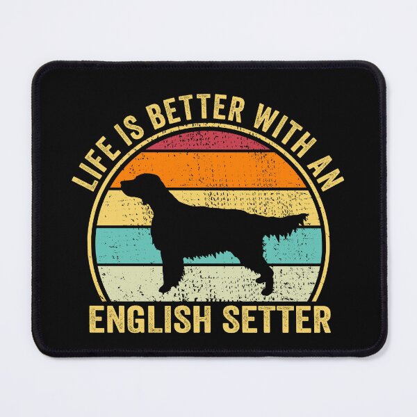 Item preview, Life is Better with an English setter Shirt, Cool English setter Dad Mom Dog Father, English setter owner Christmas birthday gift designed and sold by xlnv.