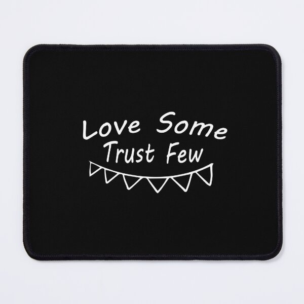 Item preview, Love Some trust few Essential T-Shirt  designed and sold by AdOmar.