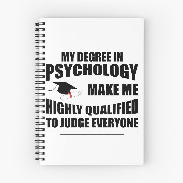 Item preview, My Degree In Psychology Make Me Highly Qualified To Judge Everyone designed and sold by Demna-S.