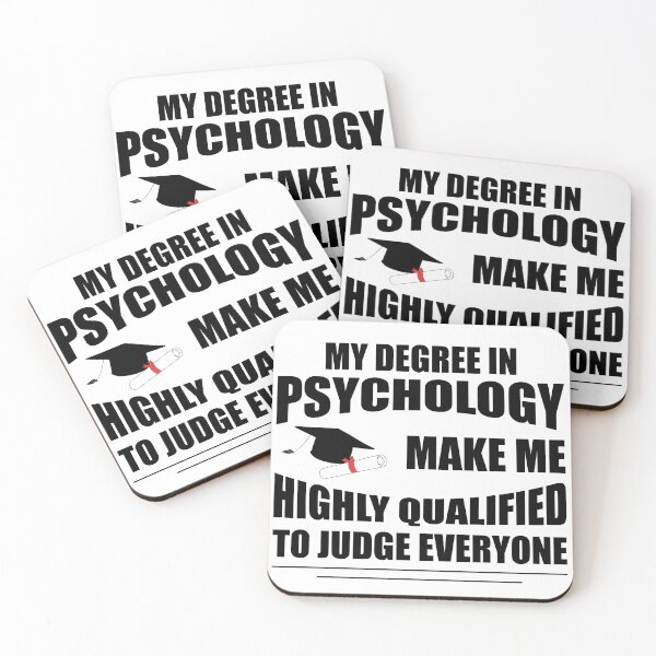 Item preview, My Degree In Psychology Make Me Highly Qualified To Judge Everyone designed and sold by Demna-S.