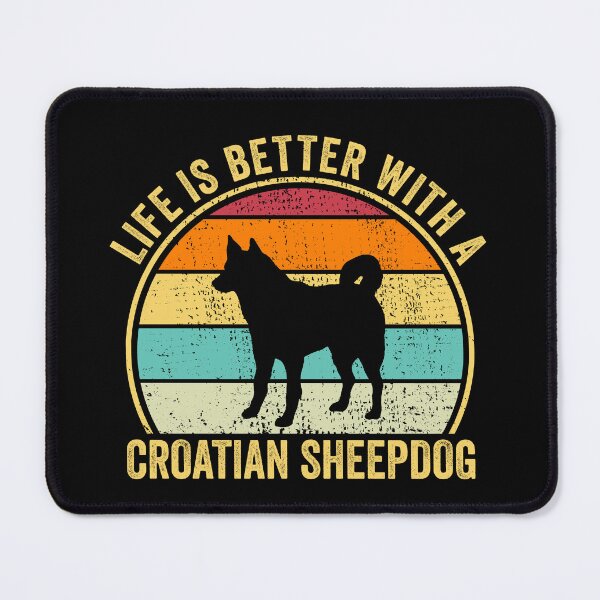 Item preview, Life is Better with a Croatian sheepdog Shirt, Cool Croatian sheepdog Dad Mom Dog Father, Croatian sheepdog owner Christmas birthday gift designed and sold by xlnv.