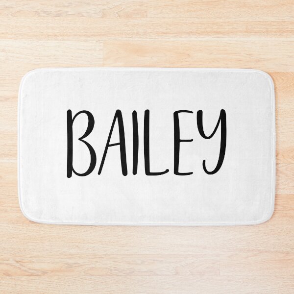 Item preview, Bailey designed and sold by mavagraphics.