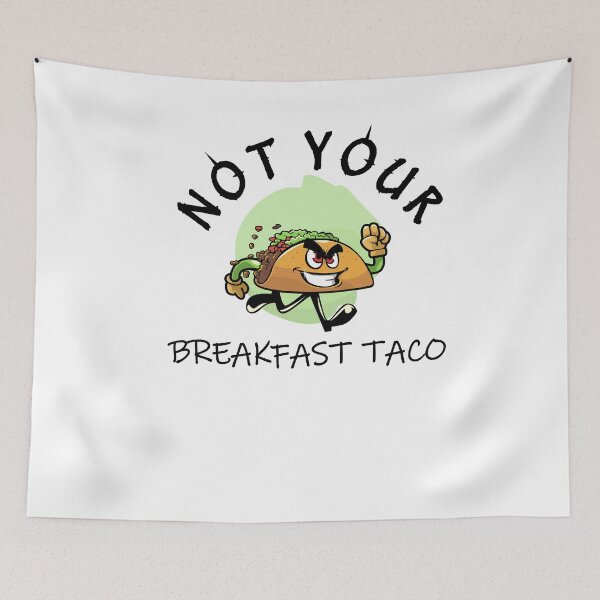 Item preview, Not Your Breakfast  Taco designed and sold by sminashop.