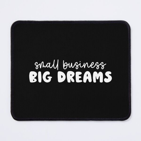 Item preview, Small Business Big Dreams (Black) designed and sold by quoteedesigns.