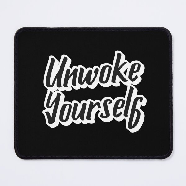 Item preview, Unwoke Yourself Politics designed and sold by Betterforit.