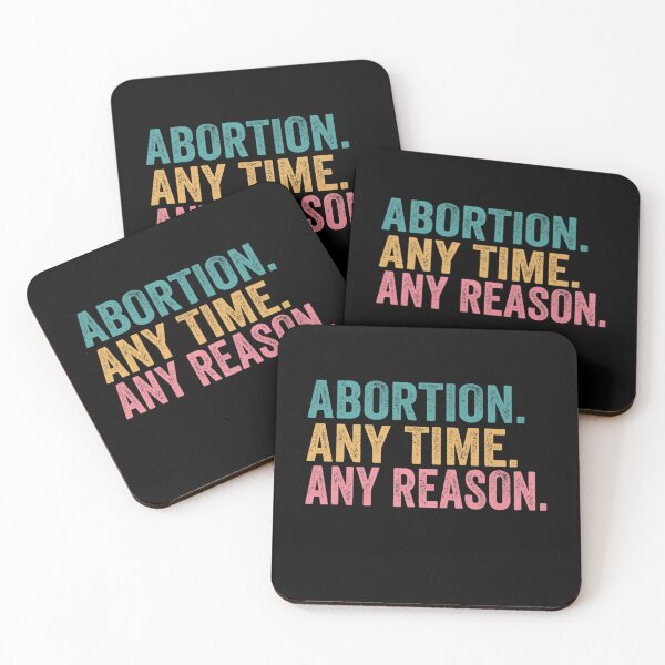 Item preview, Abortion Any Time Any Reason Funny Quotes designed and sold by gronthik.