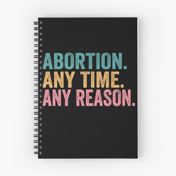 Item preview, Abortion Any Time Any Reason Funny Quotes designed and sold by gronthik.