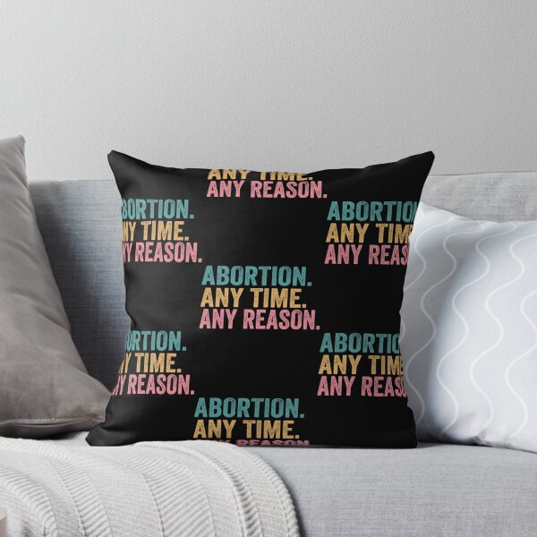 Item preview, Abortion Any Time Any Reason Funny Quotes designed and sold by gronthik.
