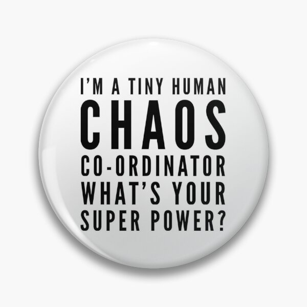 Item preview, I'm a Tiny Human Chaos Co-ordinator ~ What's Your Super Power? Funny Novelty Saying for Teachers, Educational Assistants and Moms designed and sold by Celebration Printables.