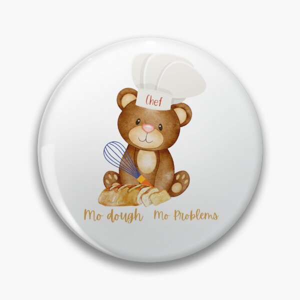 Item preview, Cute Teddy Bear Chef Baker Funny Quote Mo' Dough Mo' Problems designed and sold by two7designs.