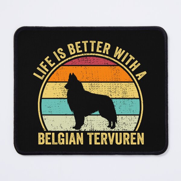 Item preview, Life is Better with a Belgian tervuren Shirt, Cool Belgian tervuren Dad Mom Dog Father, Belgian tervuren owner Christmas birthday gift designed and sold by xlnv.