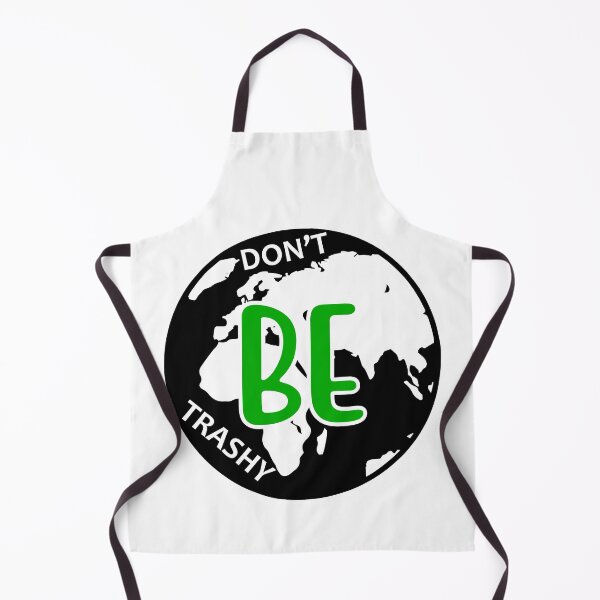 Item preview, Don't Be Trashy designed and sold by proearth2022.