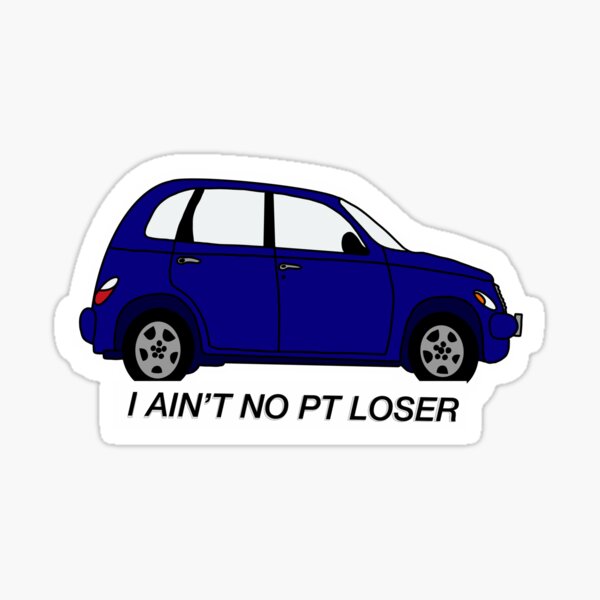 I Ain't No PT Loser - Blue Sticker
