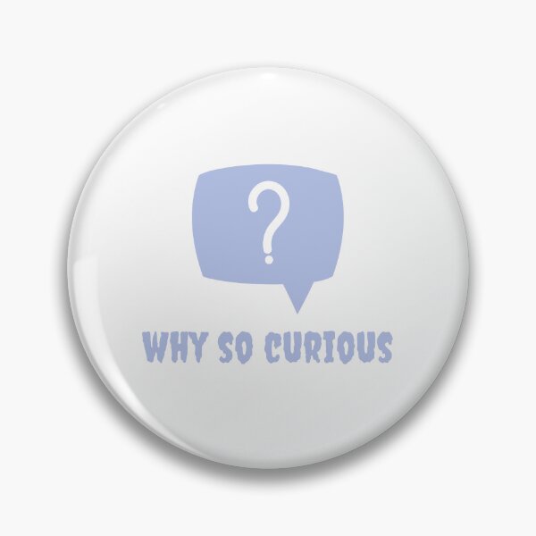 Item preview, why so curious designed and sold by DoraHappy.