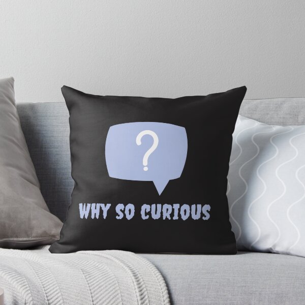 Item preview, why so curious designed and sold by DoraHappy.