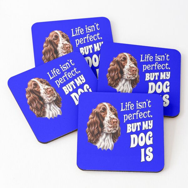 Item preview, Springer Spaniel Dog Owner Gifts Isn't Perfect, But My Dog Is designed and sold by fantasticdesign.