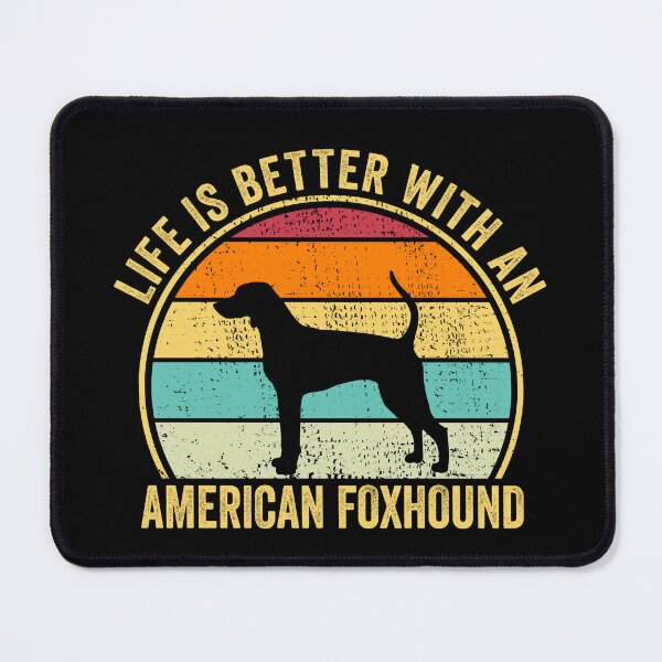 Item preview, Life is Better with an American foxhound Shirt, Cool American foxhound Dad Mom Dog Father, American foxhound owner Christmas birthday gift designed and sold by xlnv.