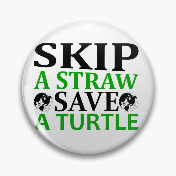 Item preview, Skip A Straw, Save A Turtle designed and sold by proearth2022.