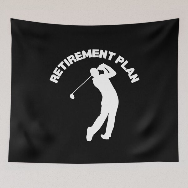 Item preview, Retirement Plan is Golfing designed and sold by RogerWBDesigns.