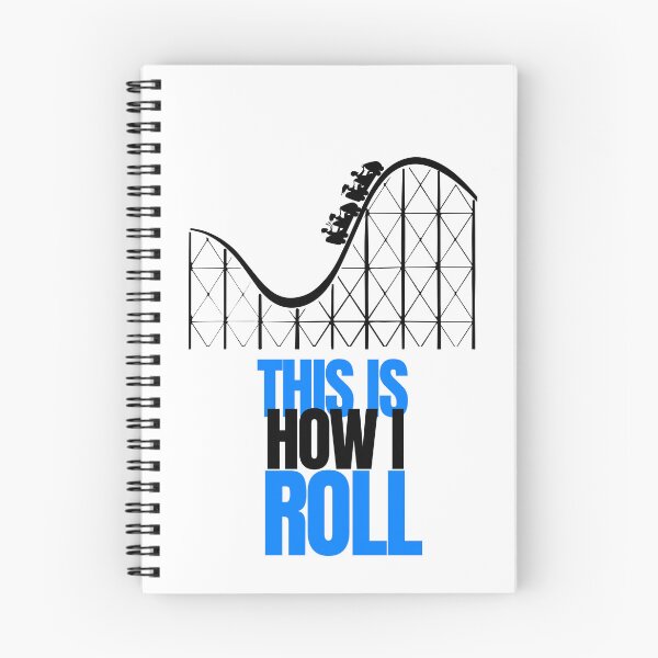 Item preview, This is how I Roll- Rollercoaster Lover designed and sold by Oreo2020 Creations.