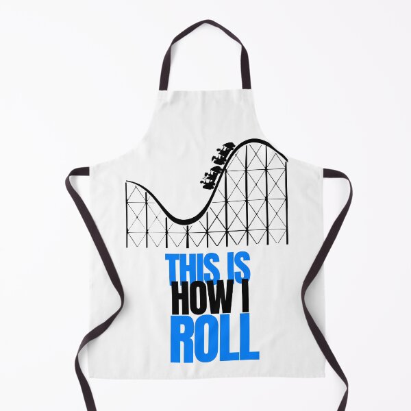 Item preview, This is how I Roll- Rollercoaster Lover designed and sold by Oreo2020 Creations.