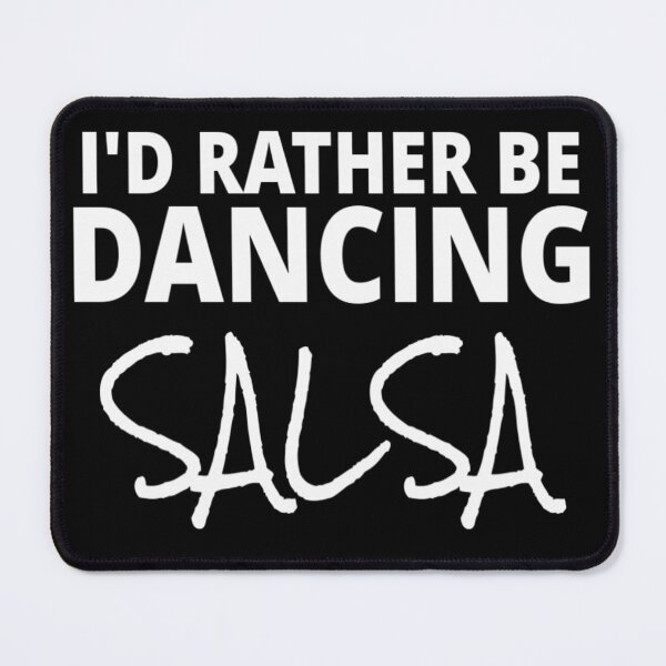 Item preview, I'd Rather Be Dancing Salsa Salsero T Shirt Merch designed and sold by PRINTS2HOT.