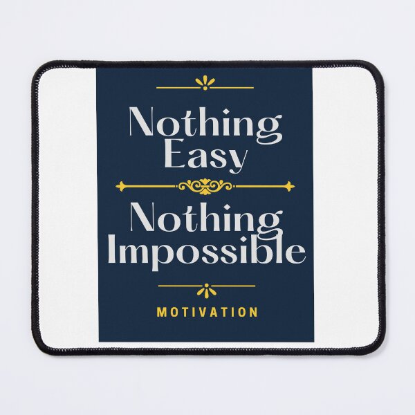 Item preview, Nothing Easy, Nothing Impossible designed and sold by Inspirely.