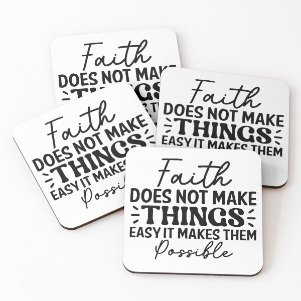 Item preview, Faith Does Not Make Things Easy. It Makes Them Possible. designed and sold by FallInLoveCo.
